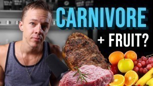 'Carnivore Diet + Fruit: What You Need To Know'