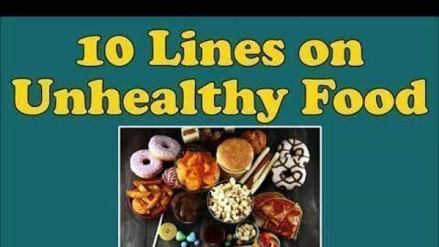 '10 Lines on Unhealthy Food in English'