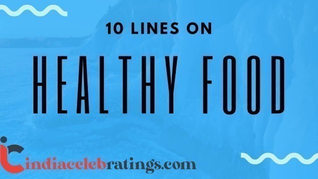 '10 Lines on healthy food Essay | indiacelebratings.com'