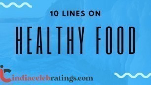 '10 Lines on healthy food Essay | indiacelebratings.com'