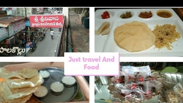 '|Sri Srinivasa High Class Vegetarian Meals A/C|Palakollu|West Godavari|Just travel and food|'