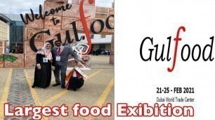 'Gulfood 2021 Dubai Exibition ||world largest food and beverage trade Exibition in tradecentre'