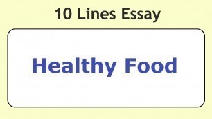 '10 Lines on Healthy Food in English || Essay Writing'