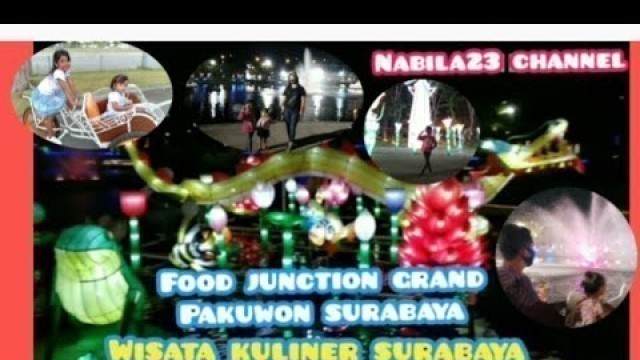 'Food Junction Grand Pakuwon Surabaya || waktu senja dan malam hari'