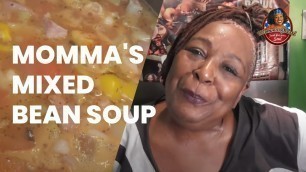 'Momma\'s Mixed Beans and Gammon Soup!'