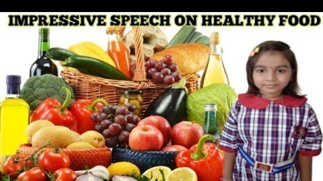 'Speech on Healthy food | Few lines about Healthy food  | Speech on poshan Abhiyaan in english'