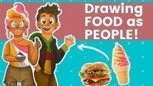 'Drawing FOOD as PEOPLE! | CHARACTER Drawing CHALLENGE!'