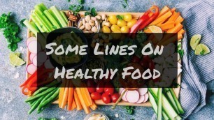'Some Lines On Healthy Food
