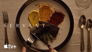 'Servant — The Food Featurette | Apple TV+'