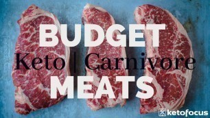 'KETO ON A BUDGET | CARNIVORE DIET ON A BUDGET | Cheapest Cuts of Meat | How to buy meat on a budget'