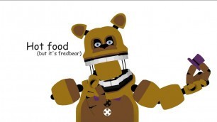 'Hot food but it’s Fredbear instead of Micheal Rosen #vaportrynottolaugh'