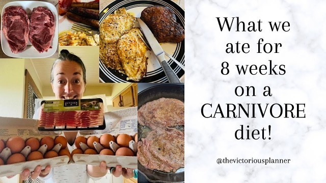 'CARNIVORE Foods | What we ate for 8 weeks on a carnivore diet!'