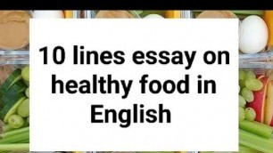 '10 lines essay on healthy food in English,'