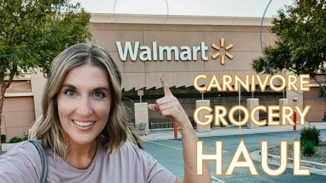 'Walmart Grocery Haul: Carnivore/Keto Diet'