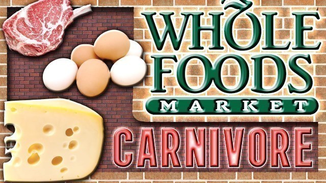 'Carnivore Diet Day of Eating at Whole Foods'