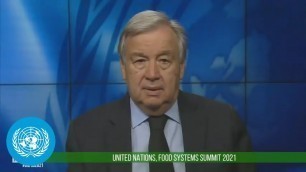 'UNFSS Pre-Summit for the Food Systems Summit - Secretary-General Remarks (26 July 2021)'