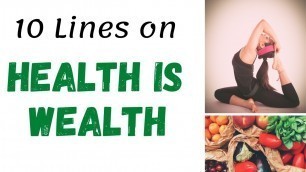 '10 Lines on Health is Wealth []'