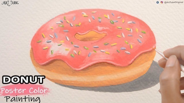 'DONUT Realistic Painting with Poster Colors | Easy Doughnut Drawing | Food Painting - ART Tube'