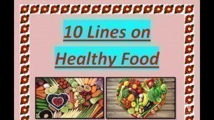 'Healthy Food - 10 Lines On Healthy Food In English ll Ten Lines On Healthy Food. Healthy Food Essay.'