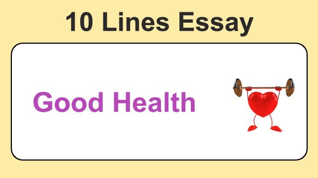 '10 Lines on Good Health in English || Short Essay on Good Health || Essay Writing'