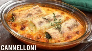 'Cannelloni | How To Make Cannelloni | Winter Is Coming | Cheesy Spinach Cannelloni Recipe | Varun'