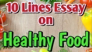 '10 Lines Essay On Healthy Food || Write an Essay On Healthy Food || Street Food || Junk Food #essay'