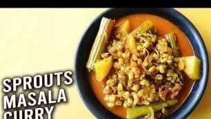 'Sprouts Masala Curry | How To Make Moong Curry | Sprouted Mung Beans Curry Recipe | Varun'