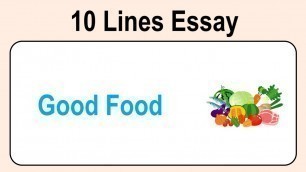 '10 Lines on Good Food in English || Essay Writing'