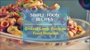 'Ground Lamb Recipes Food Network'