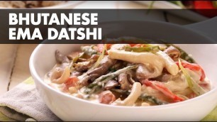 'If You Like Hot Food, This Is YOUR Dish | Bhutanese Ema Datshi'