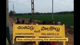 'Chinthaparru To Palakollu Railway Doubling Line & Electrification work Status Chinthaparru railway'