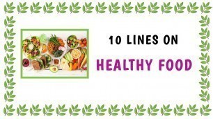 '10 Lines on Healthy Food in English || Essay on Heathy Food || Learn Essay Speech 