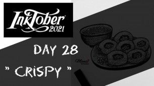 'Inktober 2021 - Day 28 - Crispy #Drawing #Food'