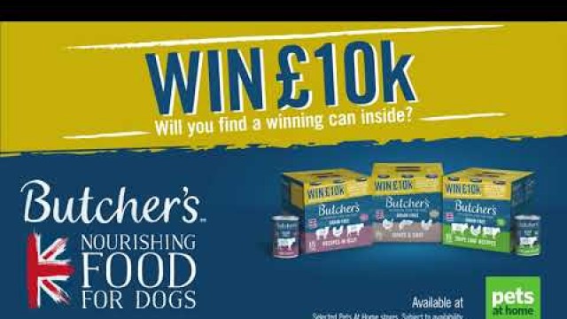 'Butcher\'s Dog Food 2022 Pets at Home promotion 10 second advert -  British & Irish Farmed'