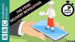 'The food delivery revolution - 6 Minute English'