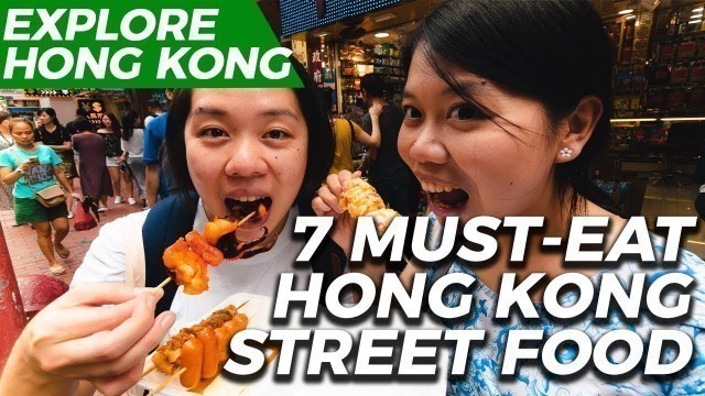 '7 Must-Eat Hong Kong Street Food | Hong Kong Food Guide'