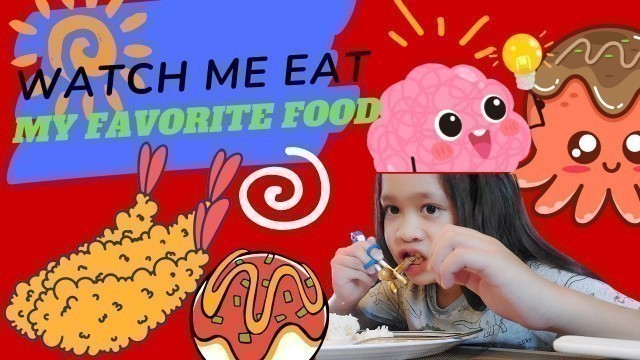 'Mukbang Kids || Watch Me Eat My Favorite Food'