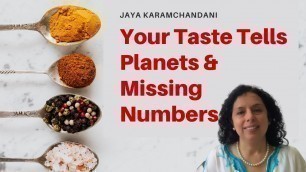 'What\'s your favorite food?Your Food Taste reveals weak planet and missing numbers-Jaya Karamchandani'