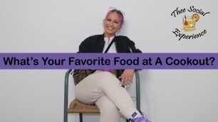 'What\'s Your Favorite Food At A Cookout?'