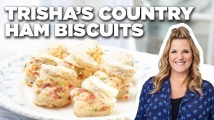 'Trisha Yearwood\'s Country Ham Biscuits | Trisha\'s Southern Kitchen | Food Network'