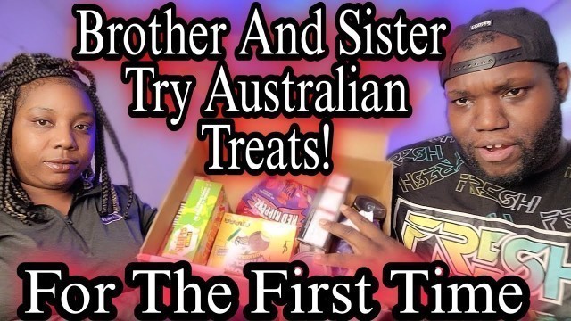 'Brother And Sister Try Australian Treats | Reaction'
