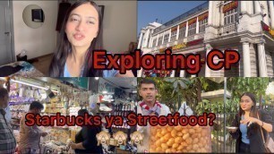 'Exploring Cp | first time Starbucks | street food and Delhi Metro | Twinkle Gupta | Cabin crew'