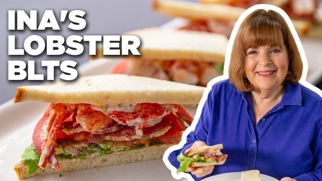 'Ina Garten\'s Lobster BLTs | Barefoot Contessa | Food Network'