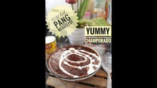 'EASY FOOD RECIPE (CHAMPORADO) - PWEDENG PANG NEGOSYO!'