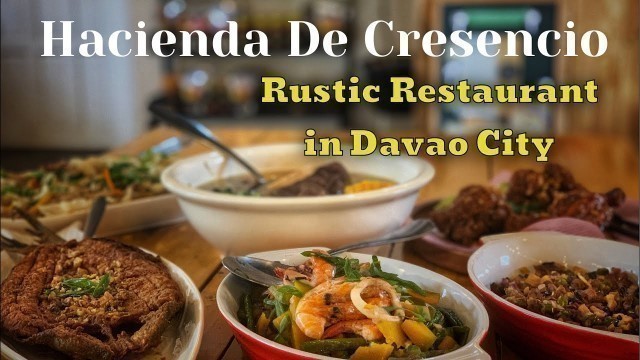 'Hacienda De Cresencio of Davao City | Countyside Food experience in southern part of the Philippines'