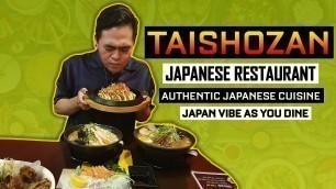 'Japan Vibe in Davao | Taishozan Authentic Japanese Restaurant | Davao Food Vlog'