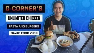 'G-Corner\'s Café | Unlimited Chicken | Pasta and Fries | Davao Food Vlog'