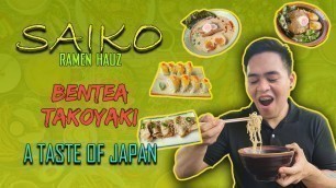 'SAIKO Ramen | Bentea Takoyaki | A Taste of JAPAN | Davao Food Vlog'