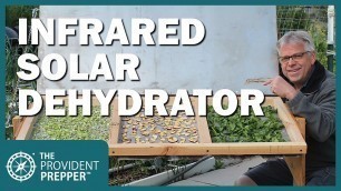 'Non-Electric Dehydrator - How to Build an Infrared Solar Dryer'