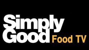 'Simply Good Food TV Live going live November 2016'